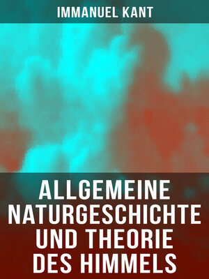 cover image of Allgemeine Naturgeschichte und Theorie des Himmels